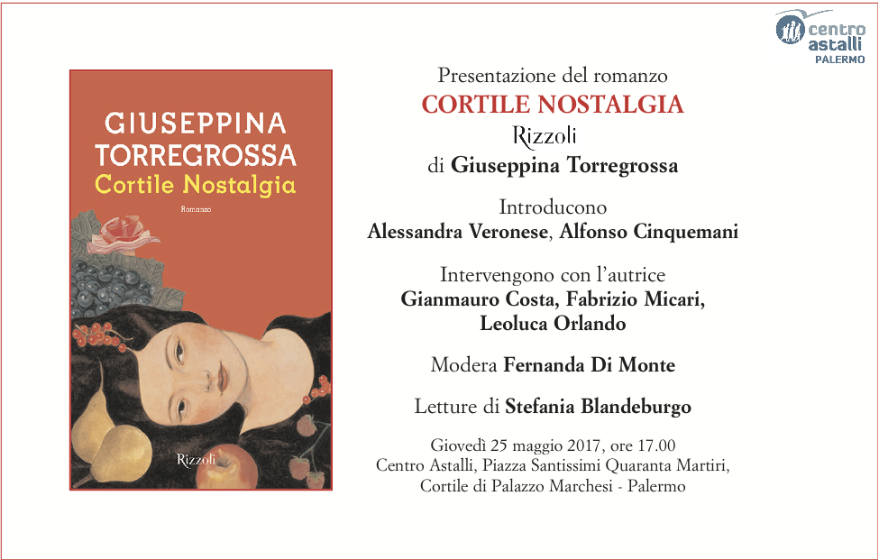Presentazione del libro “Cortile Nostalgia” di Giuseppina Torregrossa
